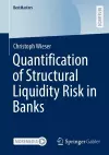 Quantification of Structural Liquidity Risk in Banks cover