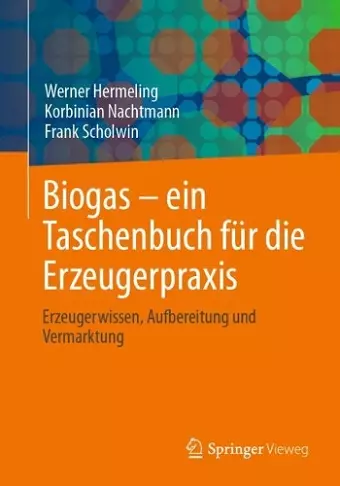 Biogas – ein Taschenbuch für die Erzeugerpraxis cover