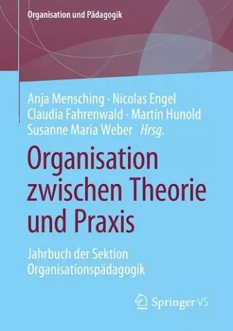 Organisation zwischen Theorie und Praxis cover