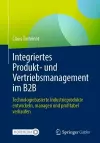 Integriertes Produkt- und Vertriebsmanagement im B2B cover