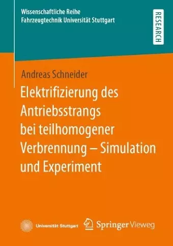 Elektrifizierung des Antriebsstrangs bei teilhomogener Verbrennung – Simulation und Experiment cover