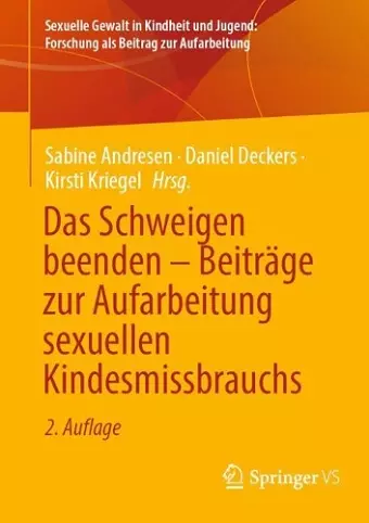 Das Schweigen beenden – Beiträge zur Aufarbeitung sexuellen Kindesmissbrauchs cover