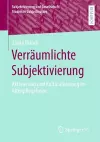 Verräumlichte Subjektivierung cover