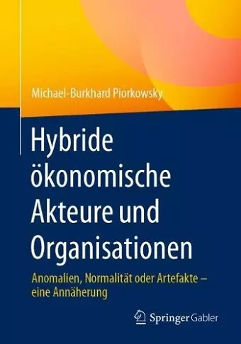 Hybride ökonomische Akteure und Organisationen cover