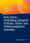Risky Stories – Storytelling strategisch im Risiko-, Krisen- und Fehlermanagement anwenden cover