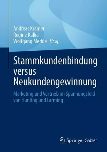 Stammkundenbindung versus Neukundengewinnung cover