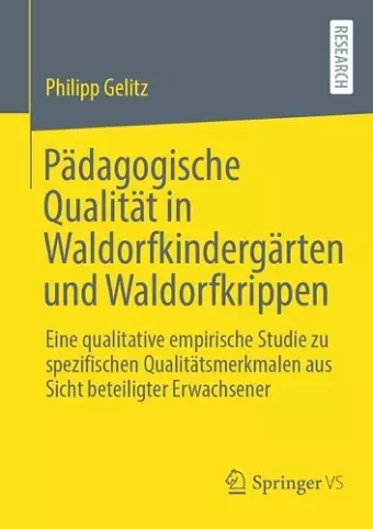 Pädagogische Qualität in Waldorfkindergärten und Waldorfkrippen cover