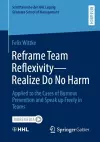 Reframe Team Reflexivity — Realize Do No Harm cover