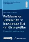 Die Relevanz von Teamdiversität für Innovation aus Sicht von Führungskräften cover