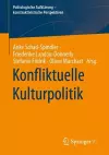 Konfliktuelle Kulturpolitik cover