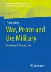 War, Peace and the Military cover