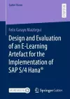 Design and Evaluation of an E-Learning Artefact for the Implementation of SAP S/4HANA® cover