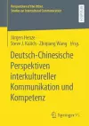 Deutsch-Chinesische Perspektiven interkultureller Kommunikation und Kompetenz cover
