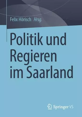 Politik und Regieren im Saarland cover