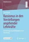Rassismus in den Vorstellungen angehender Lehrkräfte cover