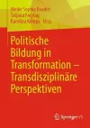 Politische Bildung in Transformation – Transdisziplinäre Perspektiven cover