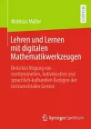 Lehren und Lernen mit digitalen Mathematikwerkzeugen cover