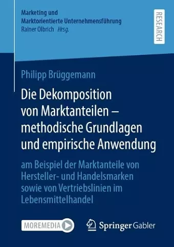 Die Dekomposition von Marktanteilen – methodische Grundlagen und empirische Anwendung cover