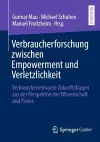 Verbraucherforschung zwischen Empowerment und Verletzlichkeit cover
