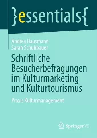 Schriftliche Besucherbefragungen im Kulturmarketing und Kulturtourismus cover