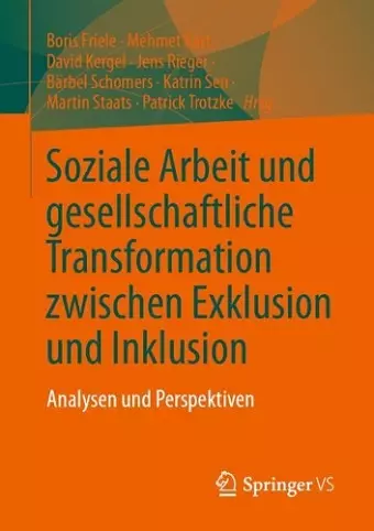 Soziale Arbeit und gesellschaftliche Transformation zwischen Exklusion und Inklusion cover