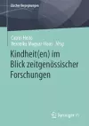 Kindheit(en) im Blick zeitgenössischer Forschungen cover