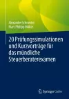 20 Prüfungssimulationen und Kurzvorträge für das mündliche Steuerberaterexamen cover