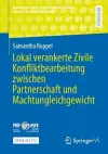 Lokal verankerte Zivile Konfliktbearbeitung zwischen Partnerschaft und Machtungleichgewicht cover