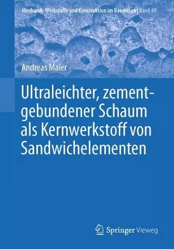 Ultraleichter, zementgebundener Schaum als Kernwerkstoff von Sandwichelementen cover