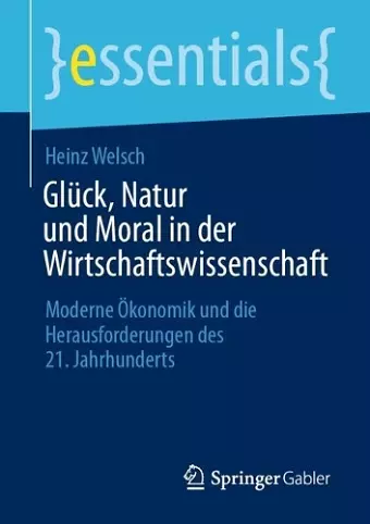 Glück, Natur und Moral in der Wirtschaftswissenschaft cover