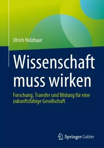 Wissenschaft muss wirken cover