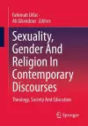 Sexuality, Gender And Religion In Contemporary Discourses cover