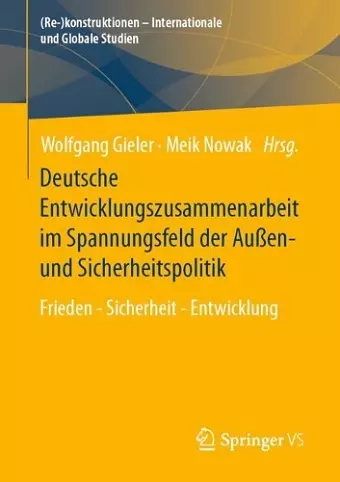 Deutsche Entwicklungszusammenarbeit im Spannungsfeld der Außen- und Sicherheitspolitik cover