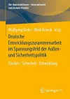 Deutsche Entwicklungszusammenarbeit im Spannungsfeld der Außen- und Sicherheitspolitik cover
