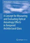 A Concept for Measuring and Evaluating Optical Anisotropy Effects in Tempered Architectural Glass cover