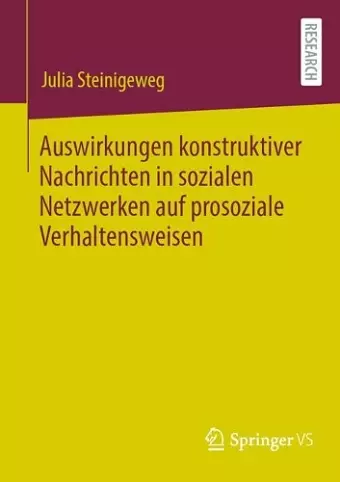 Auswirkungen konstruktiver Nachrichten in sozialen Netzwerken auf prosoziale Verhaltensweisen cover