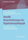 Aktuelle Herausforderungen der Organisationspädagogik cover
