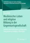 Muslimisches Leben und religiöse Bildung in der Gegenwartsgesellschaft cover
