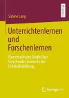 Unterrichtenlernen und Forschenlernen cover