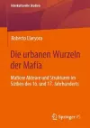 Die urbanen Wurzeln der Mafia cover