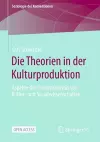 Die Theorien in der Kulturproduktion cover