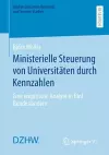 Ministerielle Steuerung von Universitäten durch Kennzahlen cover