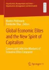 Global Economic Elites and the New Spirit of Capitalism cover