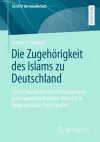 Die Zugehörigkeit des Islams zu Deutschland cover