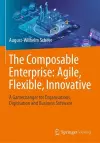 The Composable Enterprise: Agile, Flexible, Innovative cover
