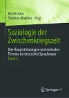 Soziologie der Zwischenkriegszeit. Ihre Hauptströmungen und zentralen Themen im deutschen Sprachraum cover