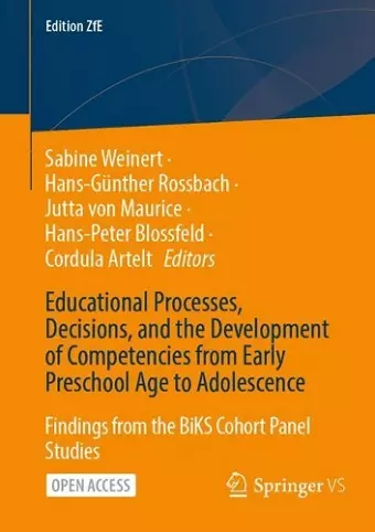 Educational Processes, Decisions, and the Development of Competencies from Early Preschool Age to Adolescence cover