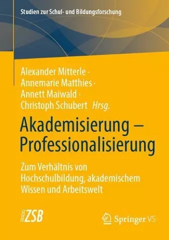 Akademisierung – Professionalisierung cover