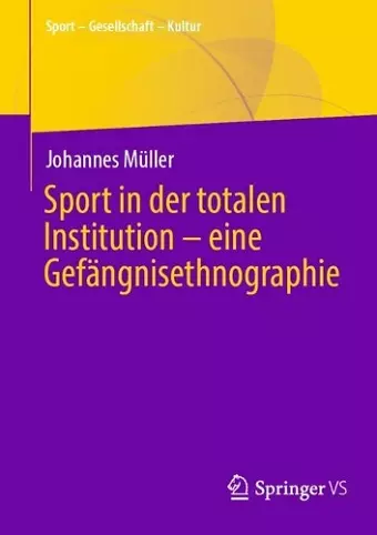 Sport in der totalen Institution – eine Gefängnisethnographie cover