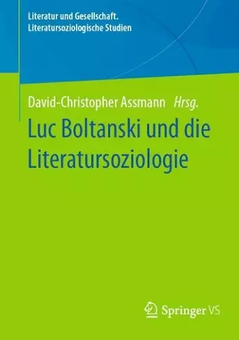 Luc Boltanski und die Literatursoziologie cover